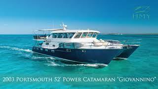 2003 Portsmouth Marine 52’ Catamaran GIOVANNINO – For Sale with HMY Yachts