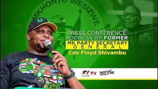 Press Conference by Former MK Party Secretary General, Cde Floyd Shivambu