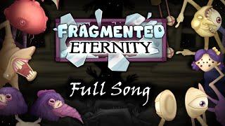 Fragmented Eternity - Full Song (ANIMATED)