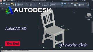 How to draw 3D Wooden Chair In AutoCAD, AutoCAD Tutorial, 3D Modeling, Autodesk, Sketches The End