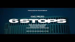 O.G. Pezo - 6 Stops (Official Video)