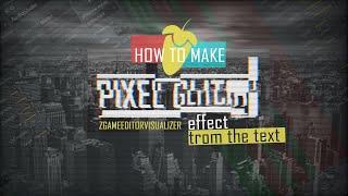 How to make pixel glitch effect from text / ZGameEditorVisualizer / Fl Studio