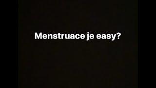 Menstruace je to easy?