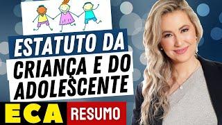 ESTATUTO DA CRIANÇA E DO ADOLESCENTE - ECA Atualizado e Comentado | Resumo da Lei 8.069 de 1990