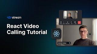 How To Build a React Video Calling App using ViteJS and Stream