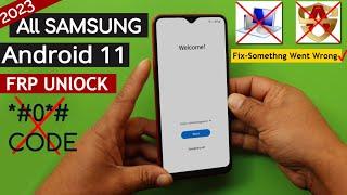 2023 All Samsung Android 11 Frp Bypass Without PC/Without Alliance Shield - Fix Something Went Wrong