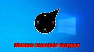 Windows Controller Navigator: Navigate your computer from your couch using a controller!