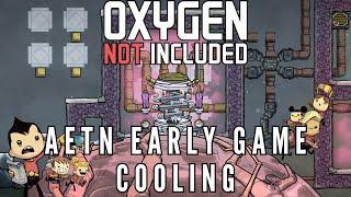 ONI Early game cooling with AETN (setup guide)