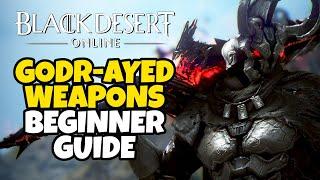 The Basics of Godr-Ayed Weapons in Black Desert Online