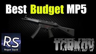 Best Budget MP5 Guide - Escape From Tarkov