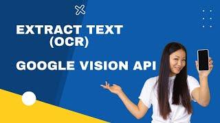 Extract Text from image OCR using Google Vision API in Android Studio