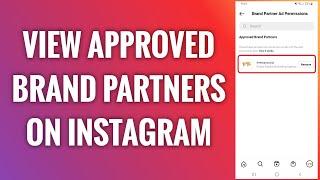 How To View Approved Brand Partners On Instagram