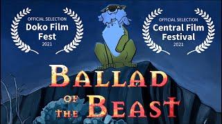 Ballad of the Beast | 2020 Animated Short Film | REMASTERED