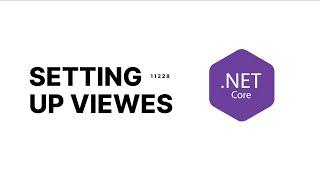 Adding and configuring Views in .Net Core MVC