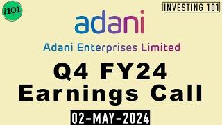 Adani Enterprises Limited Q4 FY24 Earnings Call | Adani Enterprises Limited  FY24 Q4 Concall