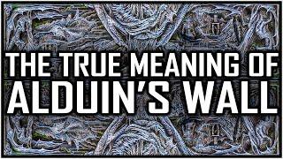 What Is The TRUE Meaning Of Alduin's Wall? - Elder Scrolls Detective