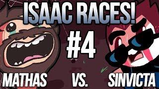 ISAAC RACES: THE FORGOTTEN! - MATHAS VS. SINVICTA #4