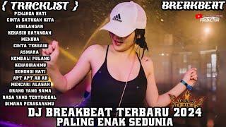 DJ CAMPURAN BREAKBEAT FYP VIRAL TIKTOK 2024  NEW DUGEM JEDAG JEDUG FULLBASS