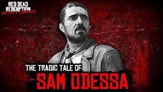 The Tragic Tale of Sam Odessa | Red Dead Redemption