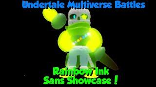 Undertale Multiverse Battles | Rainbow Ink Sans Showcase!