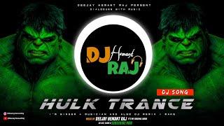 Angry Hulk - DeeJay Hemant Raj | Hulk The Monster | Official DJ Music 2022