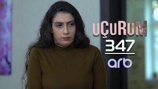 Uçurum (347-ci bölüm) - TAM HİSSƏ