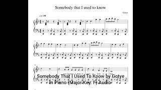 Somebody That I Used To Know by Gotye In Piano (Major Key: F) Audio