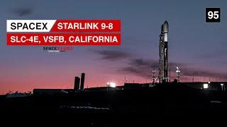 Watch Live : Starlink 9-8 Mission From Vandenberg, California | 95th Launch of 2024