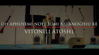 Oh Aphuyemi Noye Sumi nu Anoghiu Ke - Vitonili Atoshe / Original
