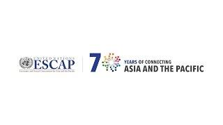 Celebrating 70 Years of ESCAP