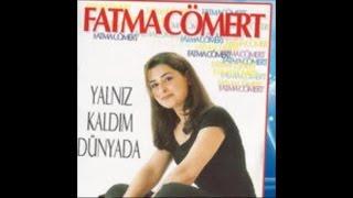 FATMA CÖMERT - BU MEZARDA SEVDİĞİM VAR