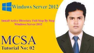 How to Install Active Directory Full Step By Step - Windows Server 2012