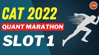 CAT 2022 Slot 1 Quant Marathon | Quant Solutions | 2IIM CAT Preparation