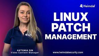 Linux Patch Management: Challenges and Best Practices