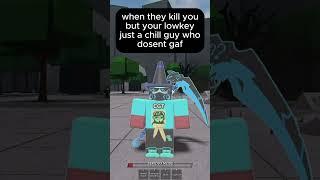 when they kill you, but your just a chill guy #roblox #chillguy #thestrongestbattlegrounds #shorts