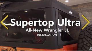 Supertop Ultra by Bestop: JLU Installation