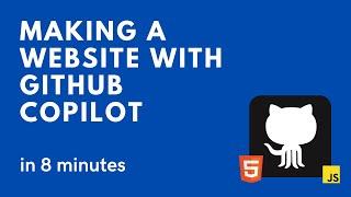 Making a AI Generated Website with GitHub Copilot in 8 Minutes