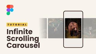 Create An Infinite Scrolling Carousel: Figma Tutorial