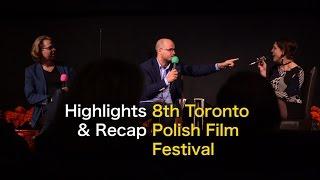 2016 Ekran Toronto Polish Film Festival  - Highlights & Recap