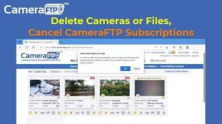 How to Delete Cloud Camera Folders/Files, Cancel CameraFTP Subscription, Reset Camera Admin Password