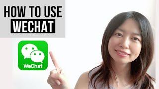 How to Use WeChat in 2019? | Tutorial Everything You Need to Know About WeChat