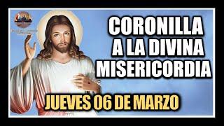 CORONILLA A LA DIVINA MISERICORDIA - JESÚS DIVINA MISERICORDIA: JUEVES 06 DE MARZO DE 2025.