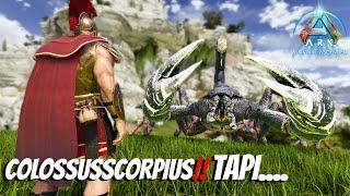 AKU BERTEMU COLOSSUSSCORPIUS TAPI.... ️ ARK ASTRAEOS EPISODE 9