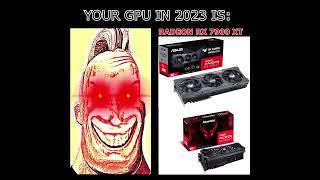 YOUR GPU IN 2023 IS: (Mr. Incredible becoming canny) #shorts