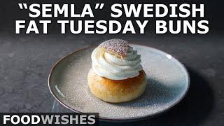 "Semla" Swedish Fat Tuesday Buns - Food Wishes