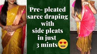 Pre-pleated Saree Draping with(Side pleats) In just 3 Mints/ Easy and Perfect method #saree