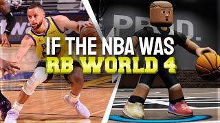 IF THE NBA WAS RB WORLD 4...