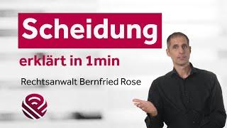 Scheidung - erklärt in 1 Minute (Fachanwälte für Familienrecht ROSE & PARTNER)