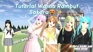 Tutorial Warna Rambut Sakura ‍️ || check deksripsi ! 