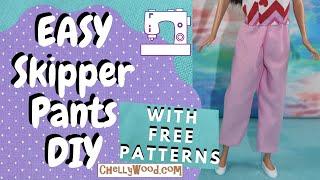 Free Doll Clothes Sewing Patterns: Easy Skipper Doll DIY Pants Tutorial with Chelly Wood
